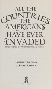 Cover of: All the Countries the Americans Have Ever Invaded: CD