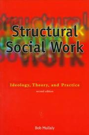 Structural social work by Robert P. Mullaly