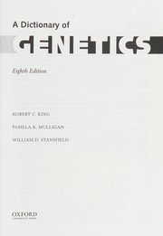 Cover of: A dictionary of genetics