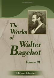 Cover of: The Works of Walter Bagehot