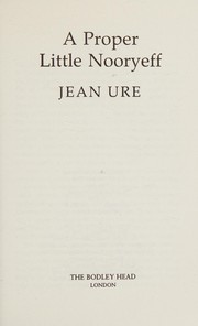 Cover of: A proper little Nooryeff by Jean Ure