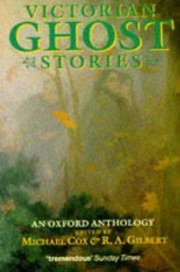 Cover of: Victorian ghost stories by selected and introduced by Michael Cox and R. A. Gilbert.