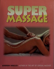 Cover of: SUPER MASSAGE Simple Techniques for Instant Relaxation