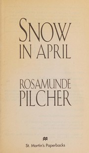 Cover of: Snow in April. by Rosamunde Pilcher