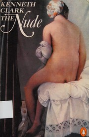 Cover of: The nude by Kenneth Clark