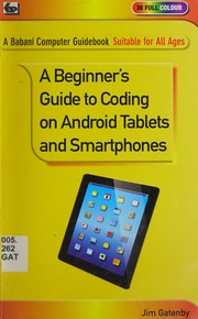 A beginner's guide to coding on Android tablets and smartphones by James Gatenby