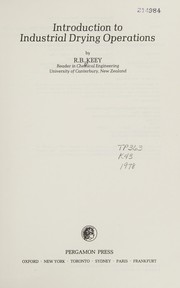 Introduction to industrial drying operations by R. B. Keey