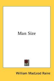 Cover of: Man Size by William MacLeod Raine