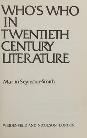 Cover of: Who's who in twentieth century literature by Martin Seymour-Smith