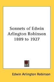 Cover of: Sonnets of Edwin Arlington Robinson 1889 to 1927