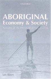 Aboriginal economy & society by Ian Keen
