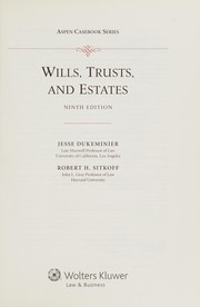 Wills, Trusts and Estates by Jesse Dukeminier, Stanley M. Johanson