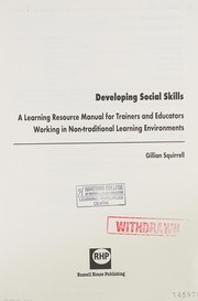 Cover of: Developing Social Skills: A Learning Resource Manual for Trainers And Educators Working in Non-traditional Learning Environments