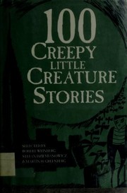 Cover of: 100 Creepy Little Creatures