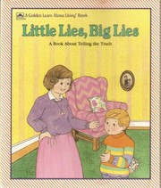 Cover of: Little lies, big lies: a book about telling the truth