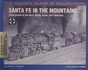 Cover of: Santa Fe in the mountains: three passes of the West--Raton, Cajon, and Tehachapi