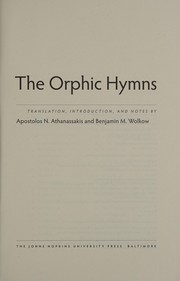 The Orphic hymns by Apostolos N. Athanassakis, Benjamin M. Wolkow