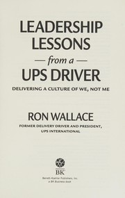 Leadership lessons from a UPS driver by Ron Wallace