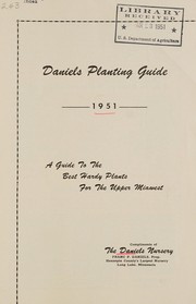 Cover of: Daniels planting guide, 1951: a guide to the best hardy plants for the upper Midwest