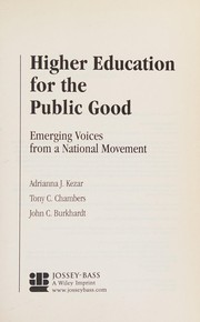 Cover of: Higher education for the public good: emerging voices from a national movement