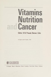 Vitamins, Nutrition and Cancer by Kedar N. Prasad