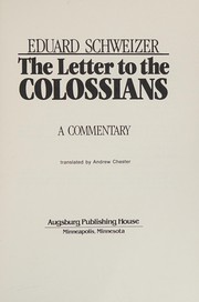 Cover of: The letter to the Colossians: a commentary
