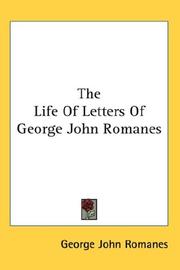 Cover of: The Life Of Letters Of George John Romanes