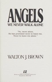 Cover of: Angels: we never walk alone