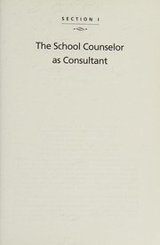 Cover of: The school counselor as consultant: an integrated model for school-based consultation