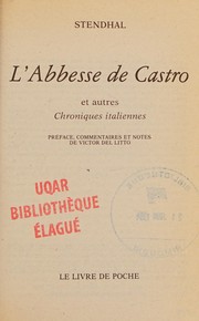 Cover of: L' Abbesse De Castro Et Autres Chroniques Italiennes by Stendhal