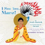 Cover of: I See You, Mara!: A Story in Playful Rhyme from the Buddhist Sutras