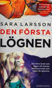 Cover of: Den första lögnen by Sara Larsson