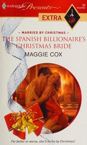 Cover of: The Spanish billionaire's Christmas bride