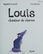Cover of: Louis, chanteur de charme