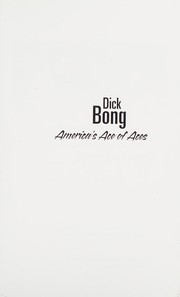 Cover of: Dick Bong: America's ace of aces
