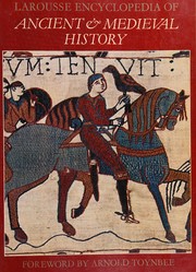 Cover of: Larousse encyclopedia of ancient and medieval history: General editor: Marcel Dunan. English advisory editor: John Bowle