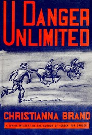 Danger unlimited by Christianna Brand