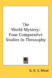 Cover of: The World Mystery by G. R. S. Mead