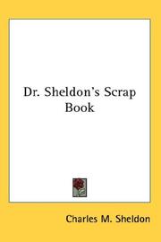 Cover of: Dr. Sheldon's Scrap Book