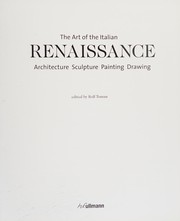 Cover of: The art of the Italian Renaissance: architecture, sculpture, painting, drawing
