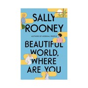 Cover of: Beautiful World, Where Are You by Sally Rooney