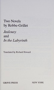 Cover of: Two novels by Alain Robbe-Grillet