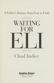Waiting for Eli by Chad Judice, Camille Pavy Claibourne