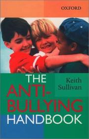 The anti-bullying handbook by Keith Sullivan