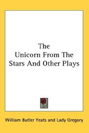 Cover of: The Unicorn From The Stars And Other Plays | William Butler Yeats