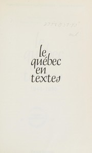 Cover of: Le Québec en textes: 1940-1980