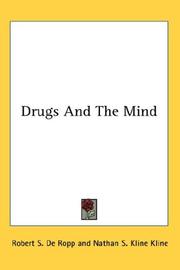Cover of: Drugs And The Mind by Robert S. De Ropp