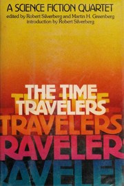 Cover of: The Time travelers: a science fiction quartet