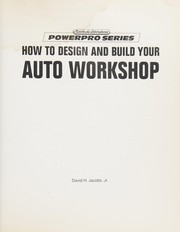 Cover of: How to design and build your auto workshop