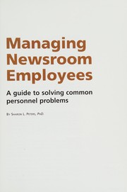 Cover of: Managing newsroom employees